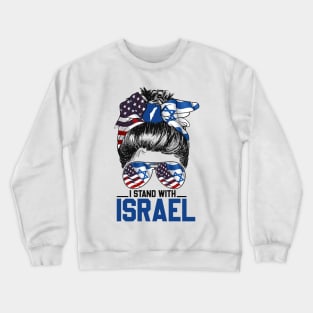 I Stand with Israel American Israeli Flag Messy bun Women's Crewneck Sweatshirt